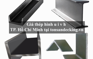 Giá thép hình u i v h TP. Hồ Chí Minh