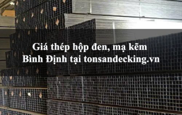 Giá thép hộp đen, mạ kẽm Bình Định