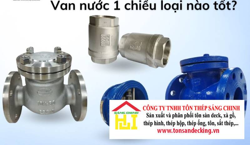 Các loại van 1 chiều và van nước 1 chiều loại nào tốt