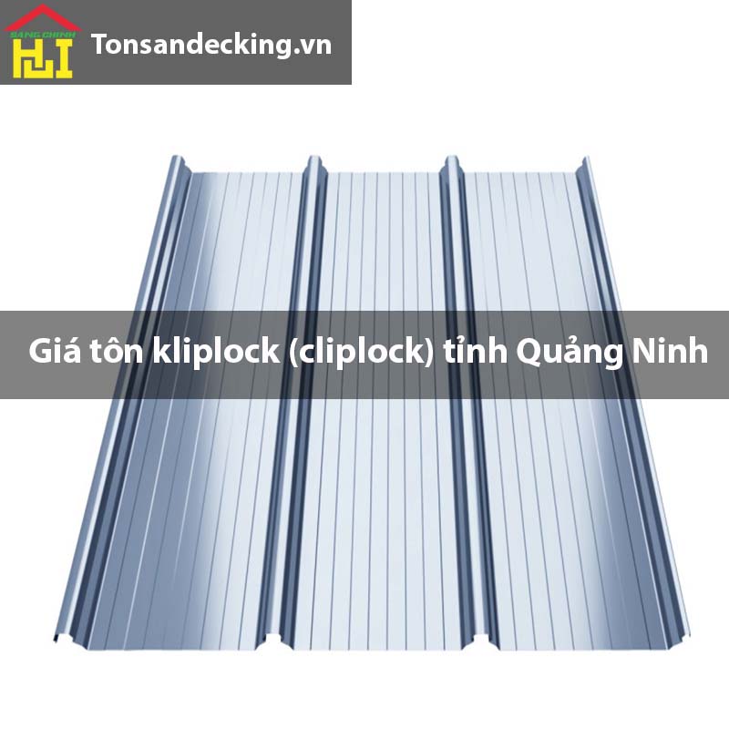 Giá tôn kliplock (cliplock) tỉnh Quảng Ninh