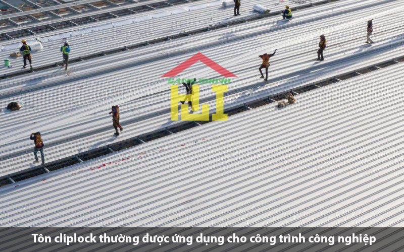 Tôn cliplock thường được ứng dụng cho công trình công nghiệp