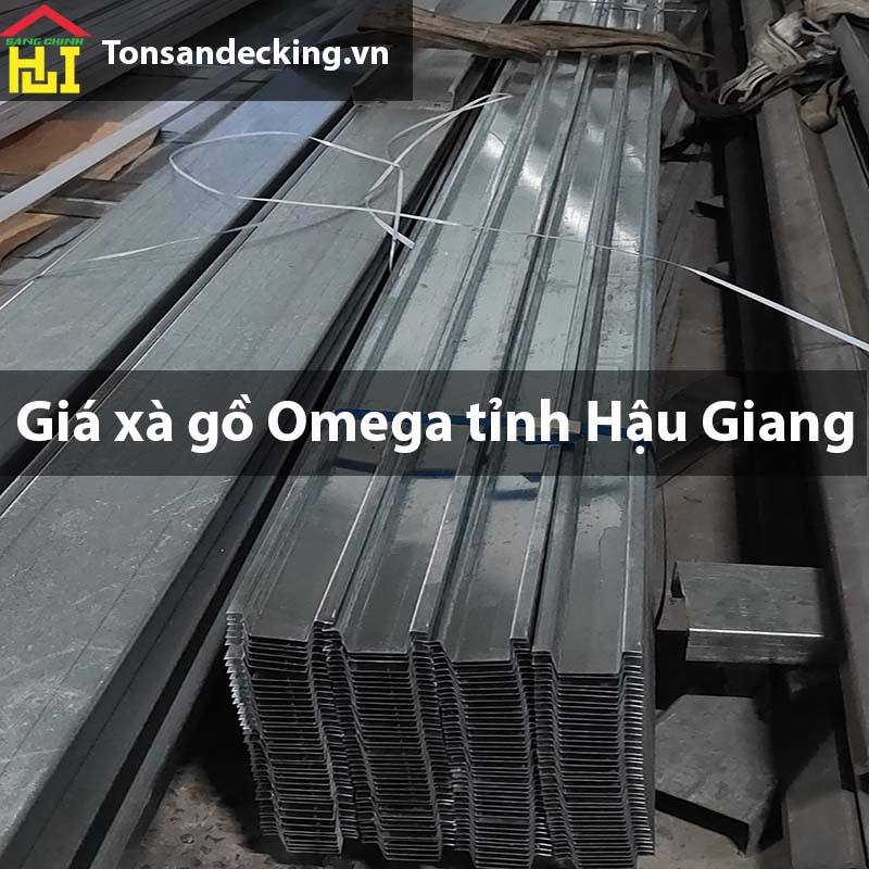 Giá xà gồ Omega tỉnh Hậu Giang