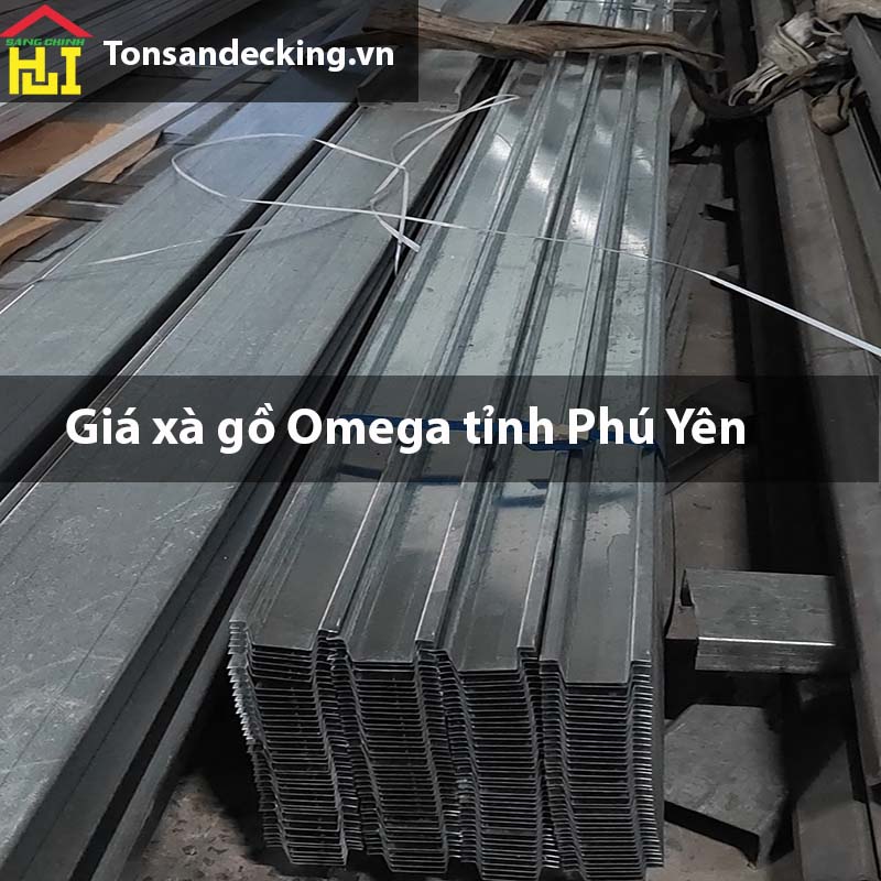 Giá xà gồ Omega tỉnh Phú Yên